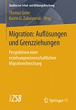Geier, T./Zaborowski, K. U. (Hrsg.): Migration: Auflsungen und 
Grenzziehungen. Band 51. 2016