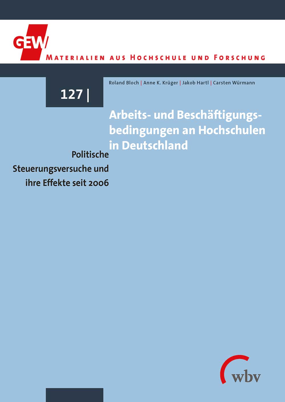 Arbeits- und Beschftigungsbedingungen an Hochschulen in Deutschland